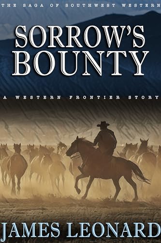 Sorrow’s Bounty: A Western Frontier Story