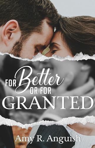 For Better or for Granted