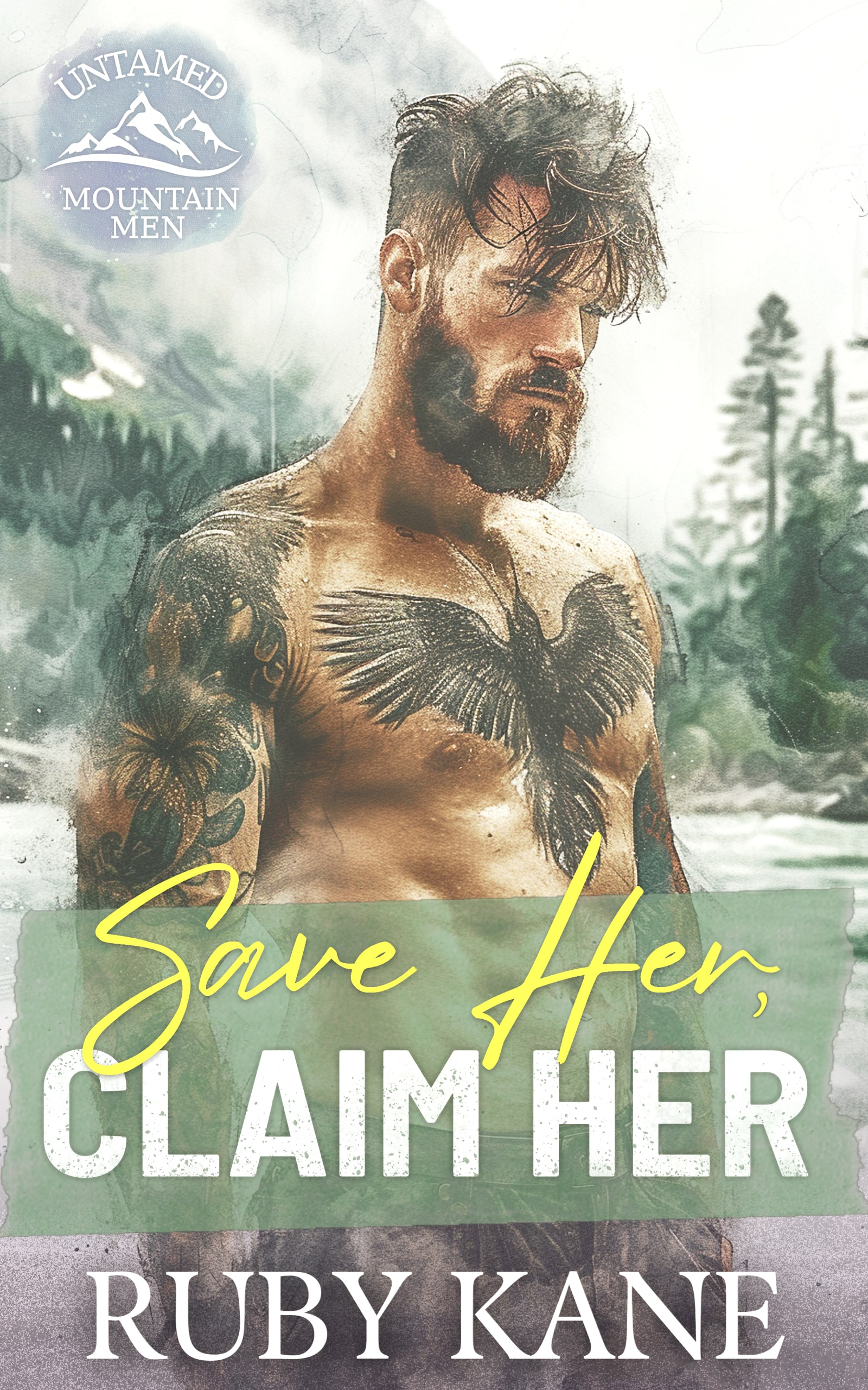 Ruby Kane Save Her, Claim Her: An Instalove Age Gap Mountain Man Romance by Ruby ...