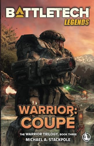 BattleTech Legends: Warrior: Coupé: The Warrior Trilogy, Book Three by ...