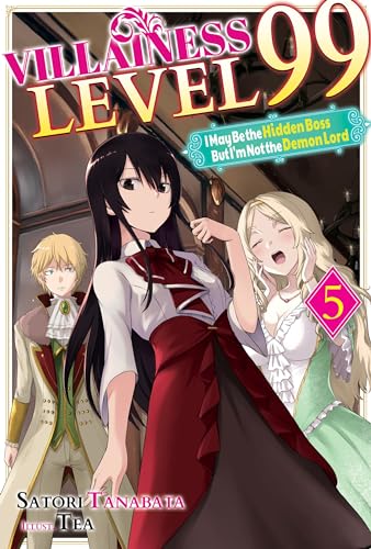 Villainess Level 99: I May Be the Hidden Boss but I'm Not the Demon Lord Act 5