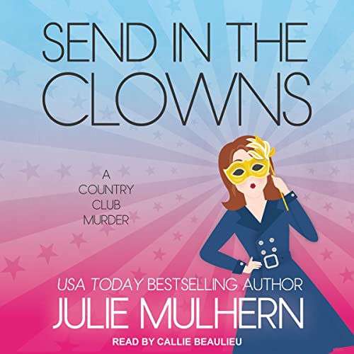 Send in the Clowns (Country Club Murders #4)