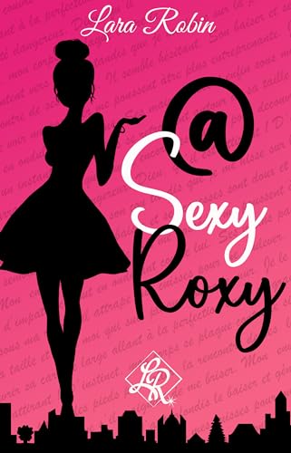 @ Sexy Roxy: comédie romantique new adult