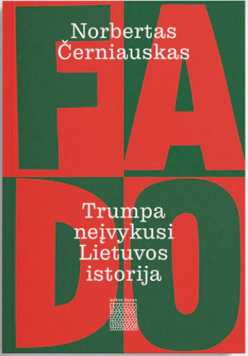 Fado: trumpa neįvykusi Lietuvos istorija