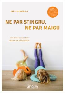 Ne par stingru, ne par maigu