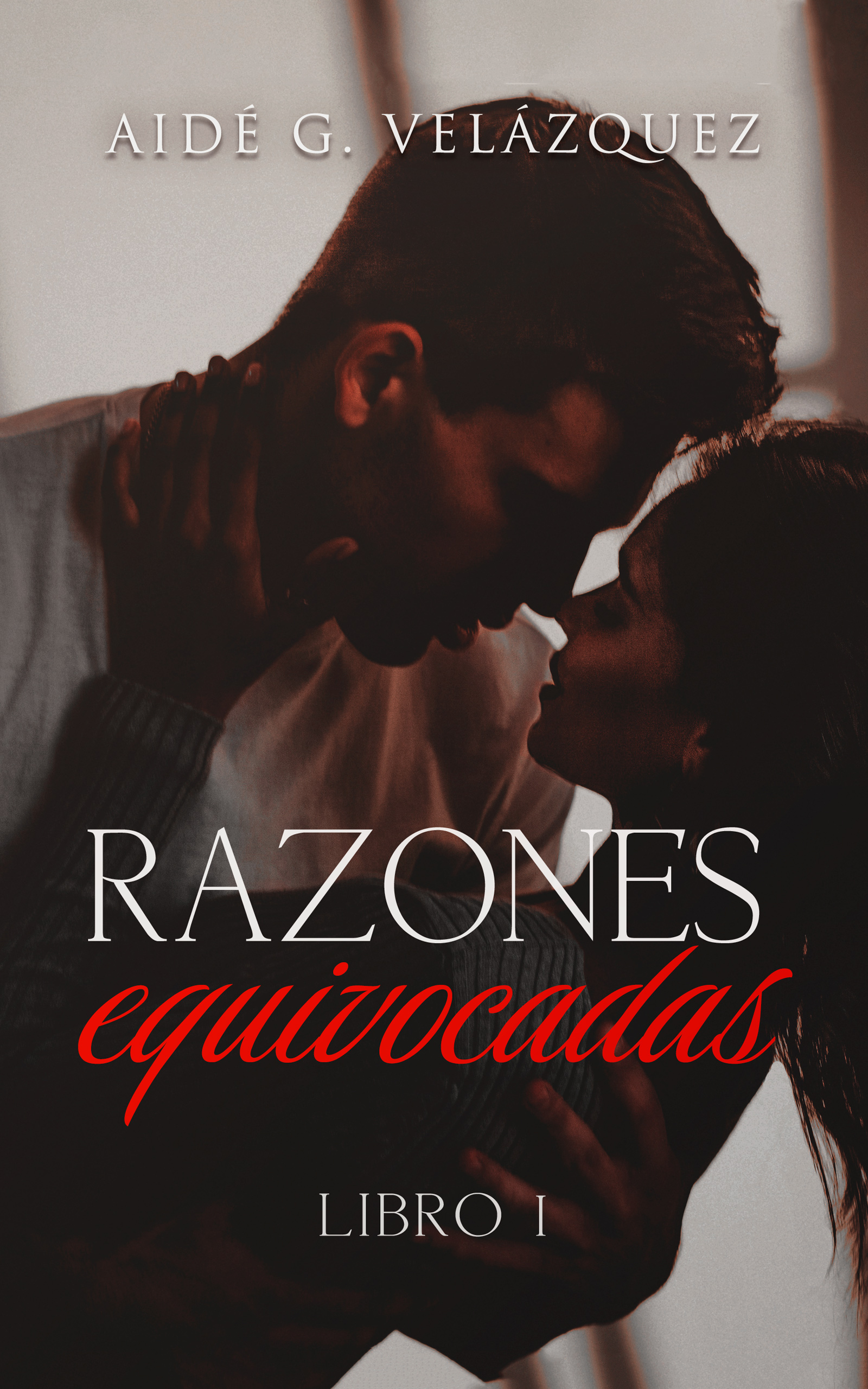 RAZONES EQUIVOCADAS: Libro 1