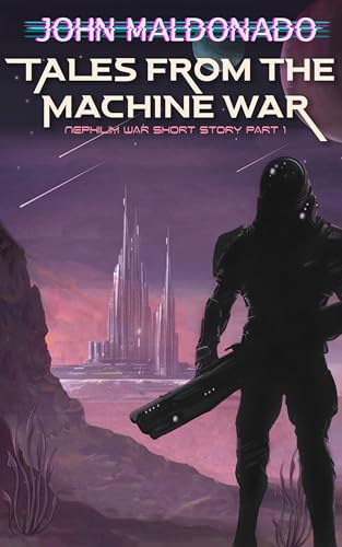 Nephilim War Short Story: Tales from the Machine War