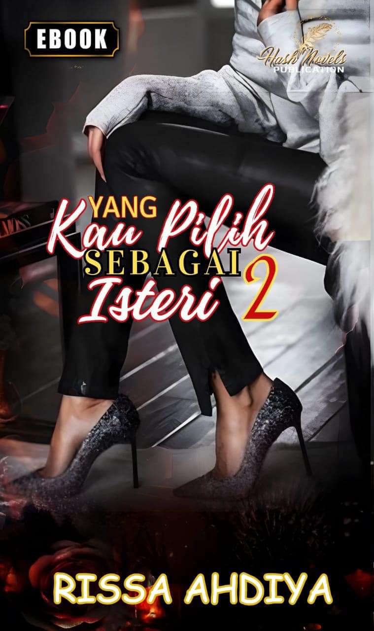 Yang Kau Pilih Sebagai Isteri 2