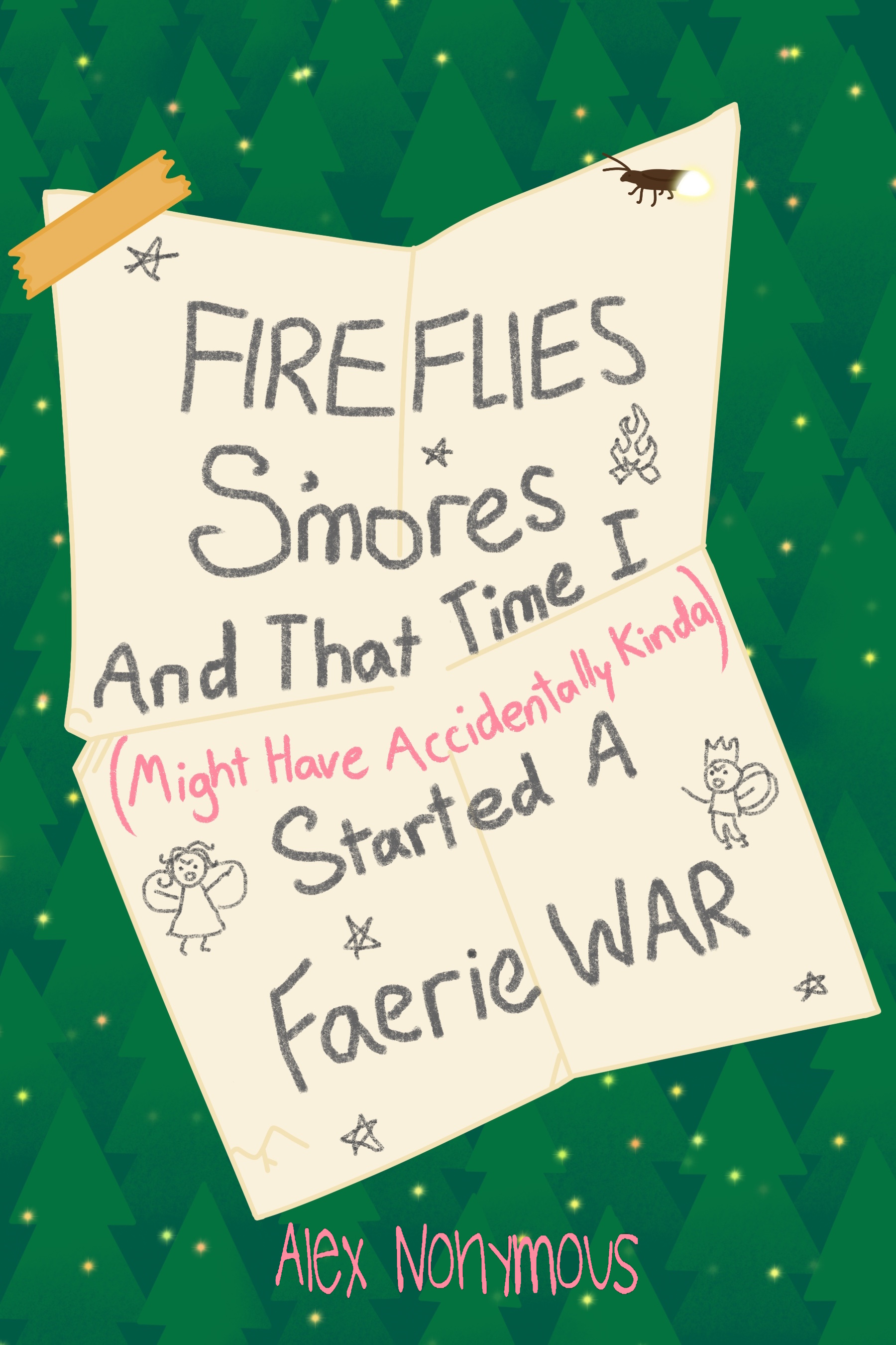 Fireflies, S'mores, and that Time I Might Have Accidentally Kinda Started a Faerie War