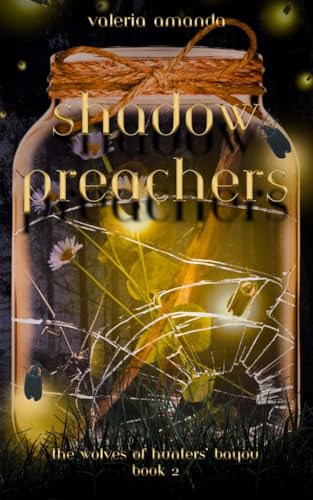Shadow Preachers: Book 2 of The Wolves of Hunters' Bayou