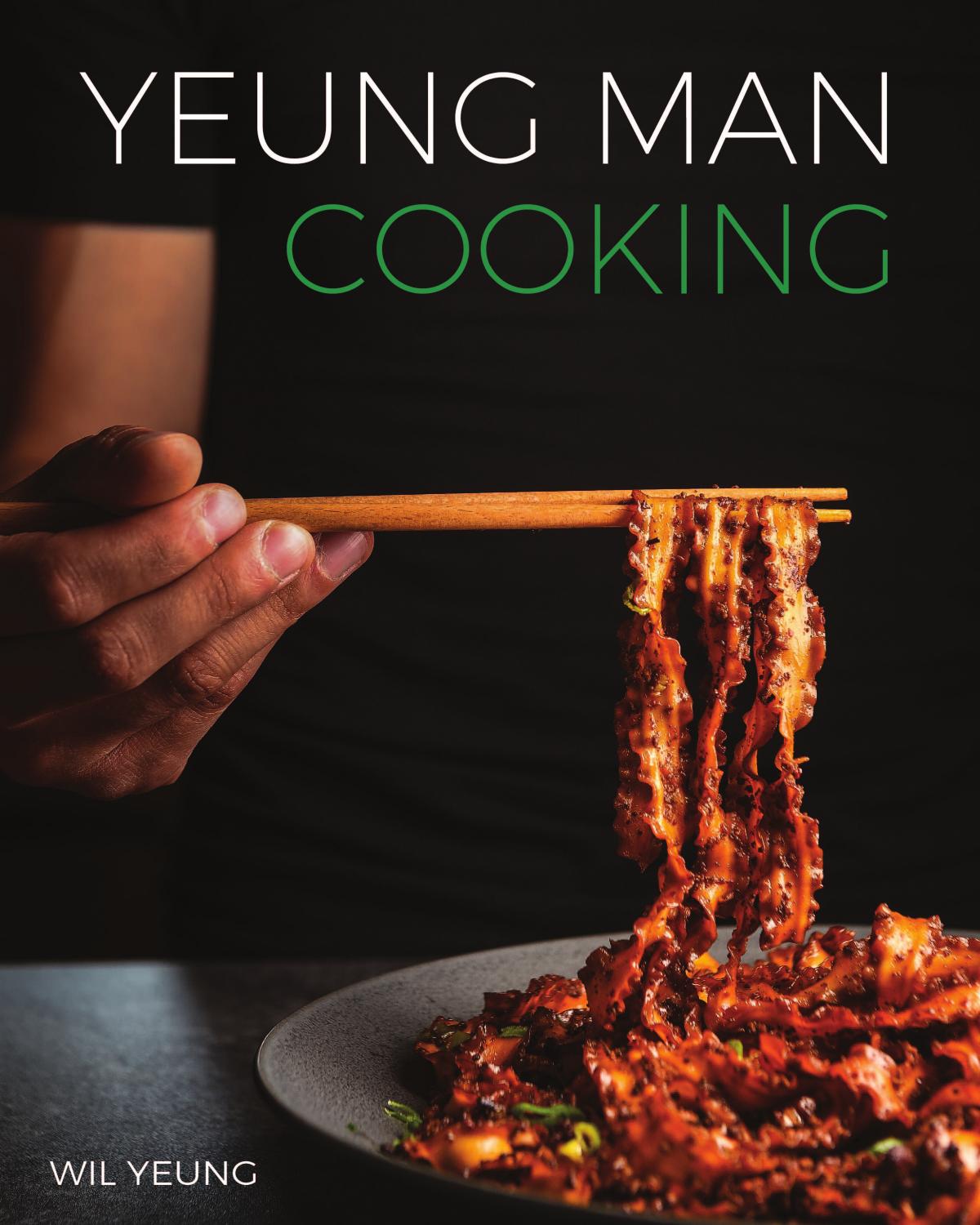 Yeung Man Cooking by Wil Yeung Goodreads