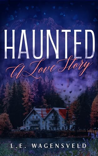 Haunted: A Love Story