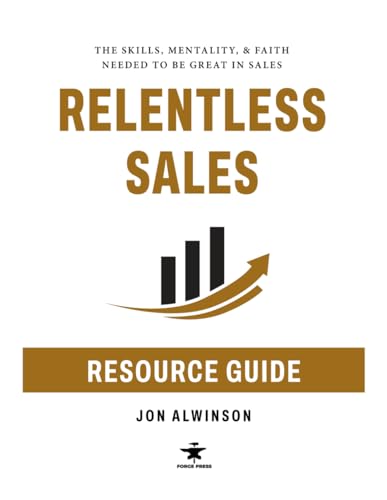 Relentless Sales Resource Guide