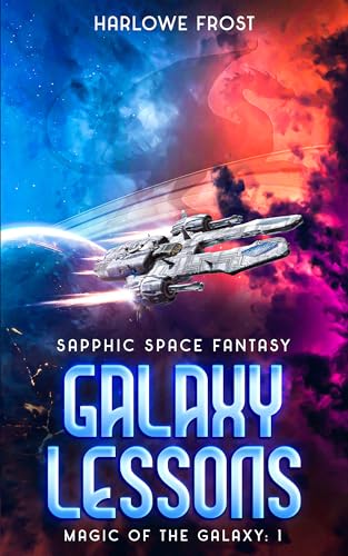 Galaxy Lessons: Sapphic Space Fantasy