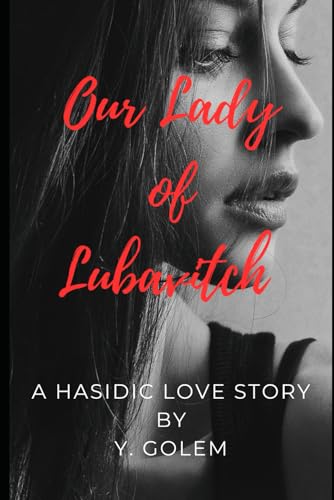 Our Lady of Lubavitch: A Hasidic Love Story