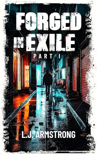 Forged in Exile