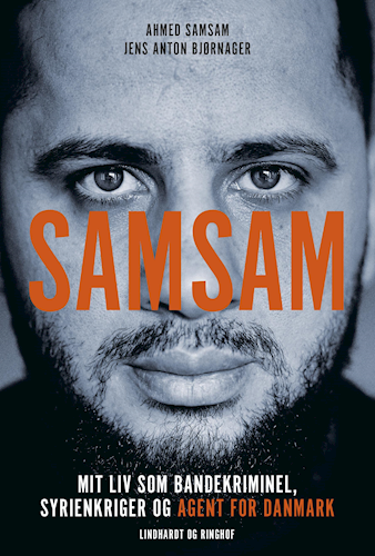 Samsam - Mit liv som bandekriminel, syrienkriger og agent for Danmark