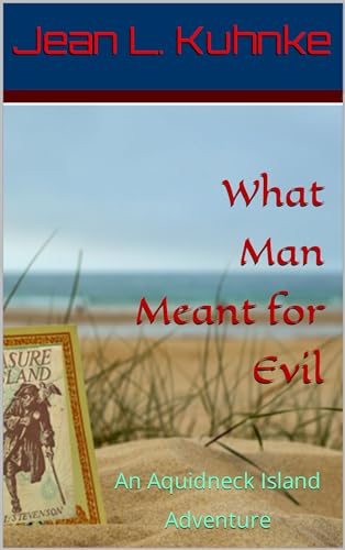 What Man Meant for Evil: An Aquidneck Island Adventure