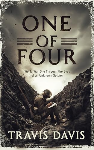 One of Four: World War One Through the Eyes of an Unknown Soldier
