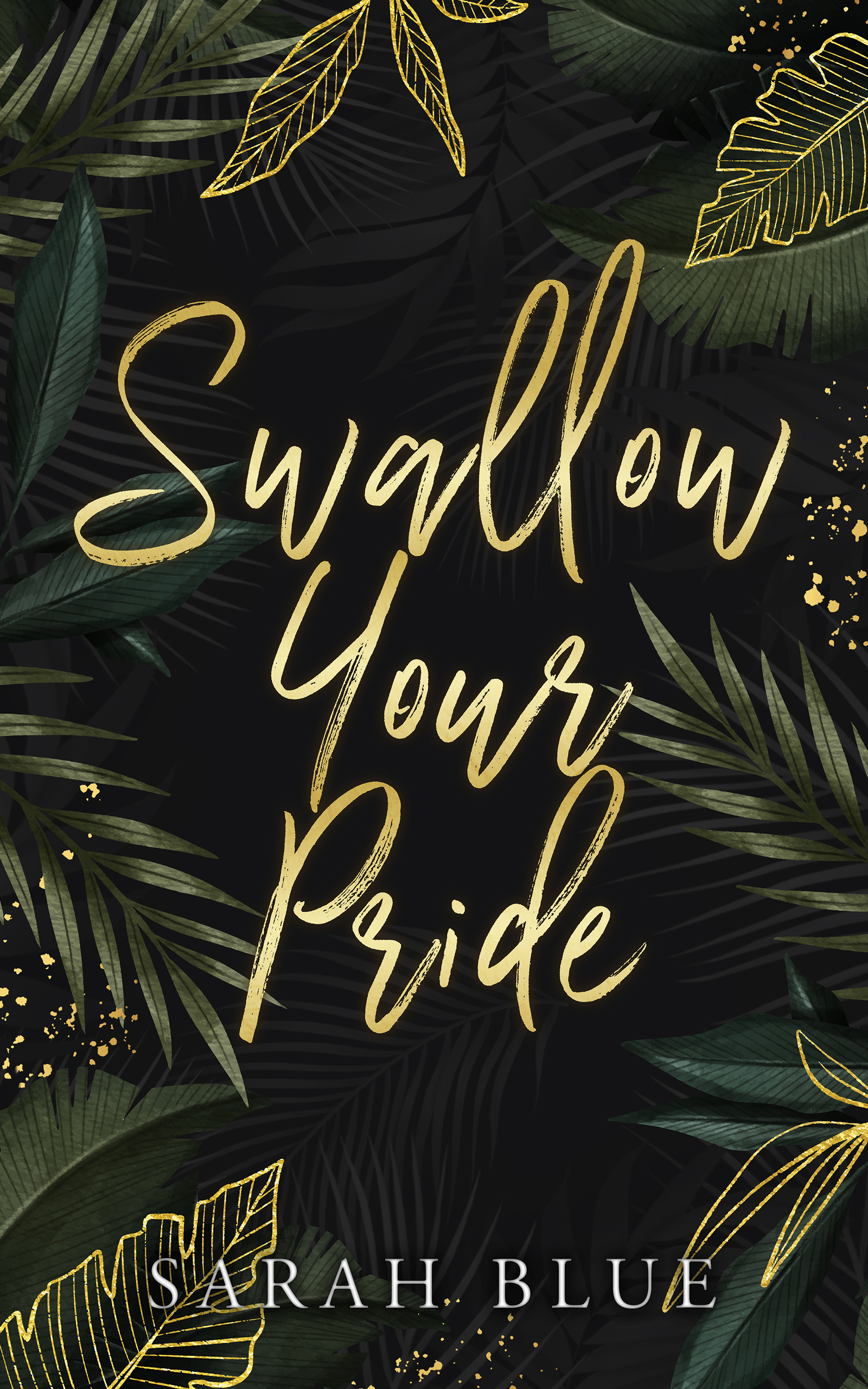 Swallow Your Pride (The Carlson Brothers, #1)