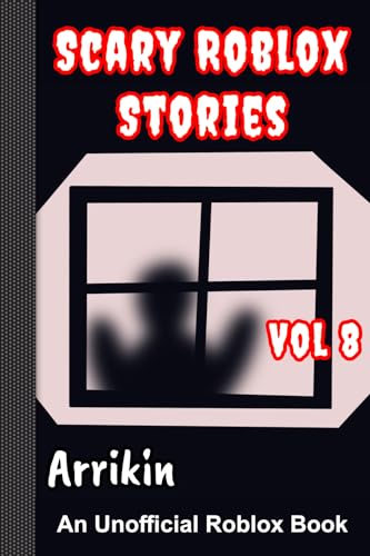 Scary Roblox Stories Vol 8