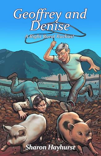Geoffrey and Denise: A Right Rural Ruckus