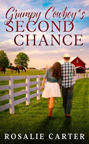 Grumpy Cowboy's Second Chance