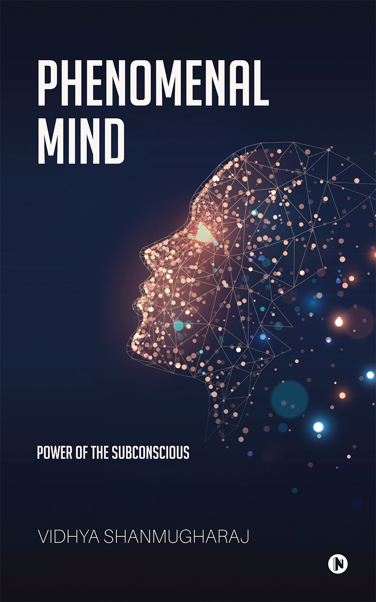 Phenomenal Mind : Power of the Subconscious