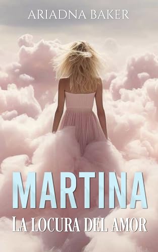 Martina: La locura del amor
