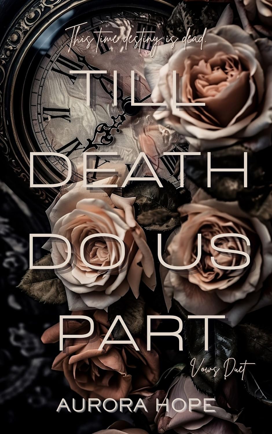 Till Death Do Us Part (Vow Duet #1) by Aurora Hope | Goodreads