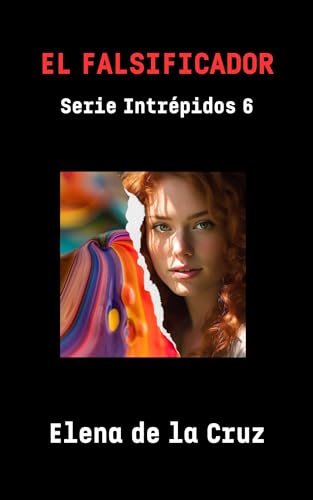 EL FALSIFICADOR (Intrépidos nº 6)