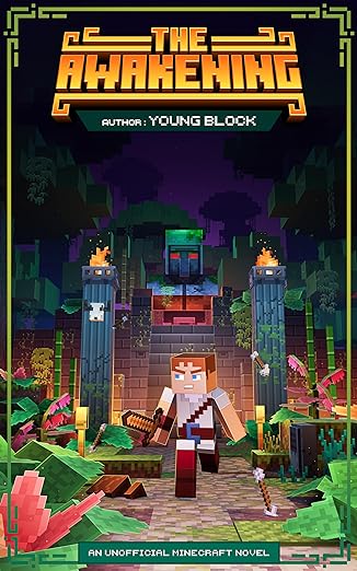 The Awakening: An Unofficial Minecraft Novel