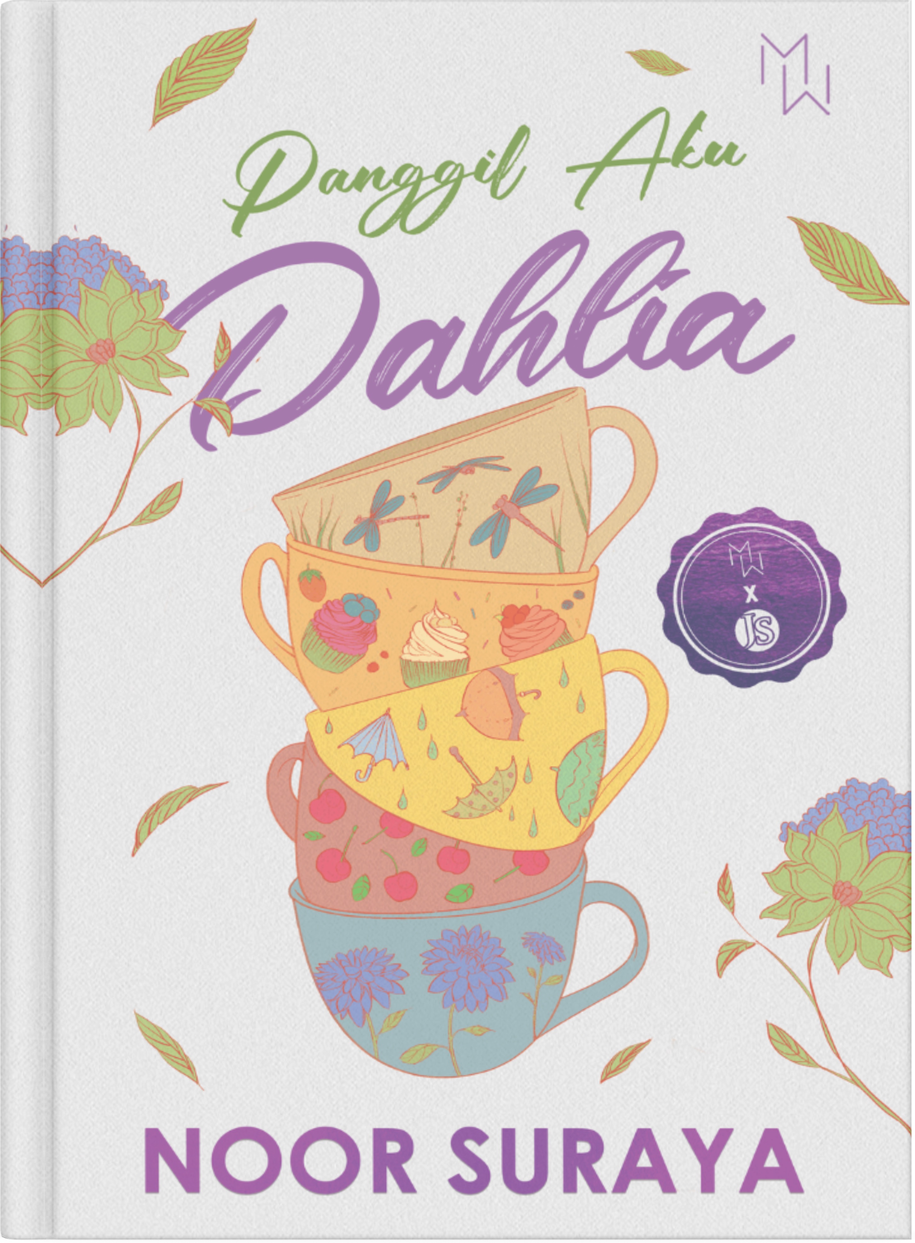 Panggil Aku Dahlia [Versi Manes] by Noor Suraya | Goodreads