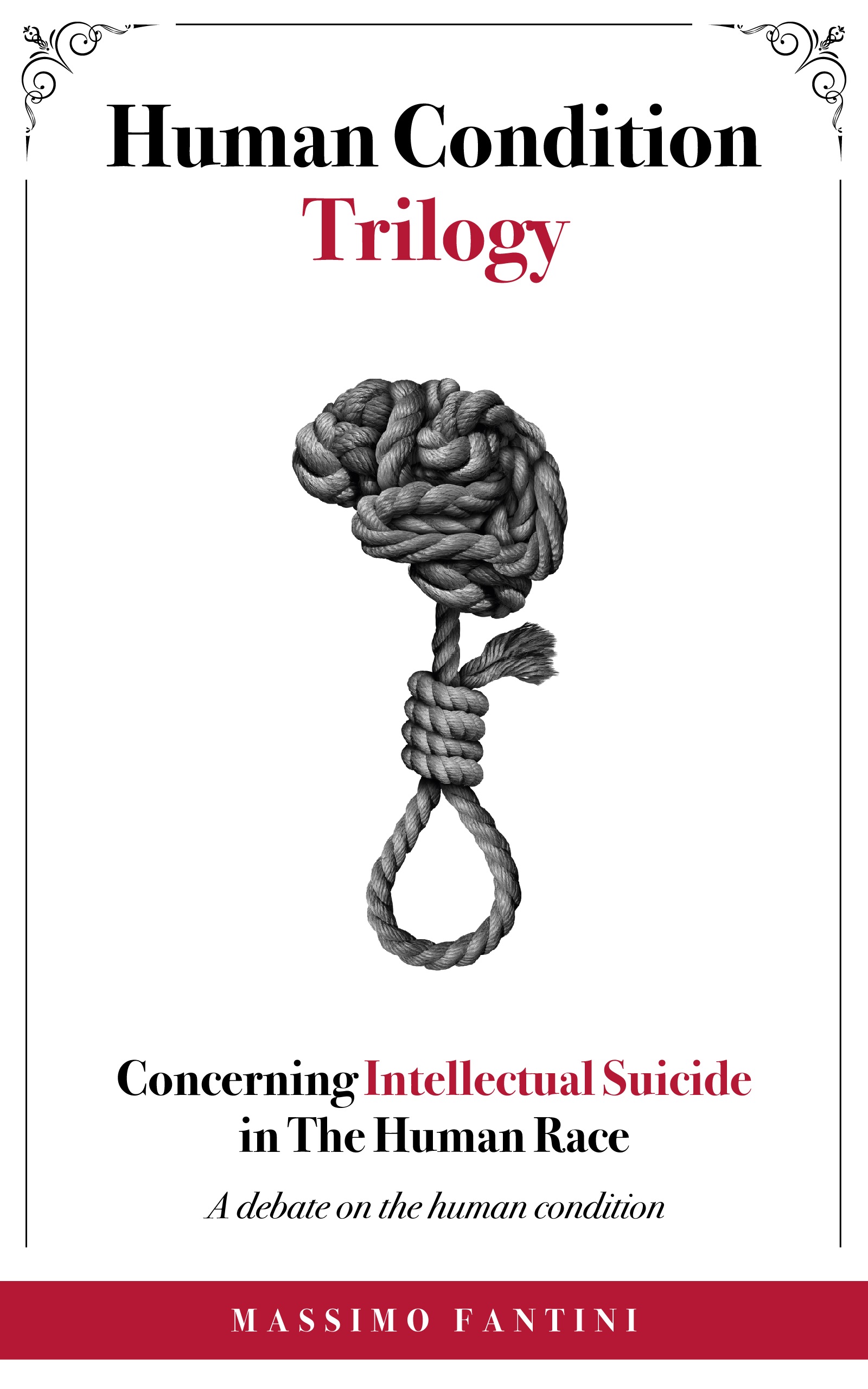 Concerning Intellectual Suicide in The Human Race: a debate on the human condition