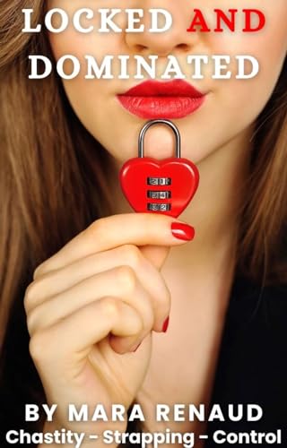 Locked and Dominated: Discovering Chastity and Strapping on Vacation