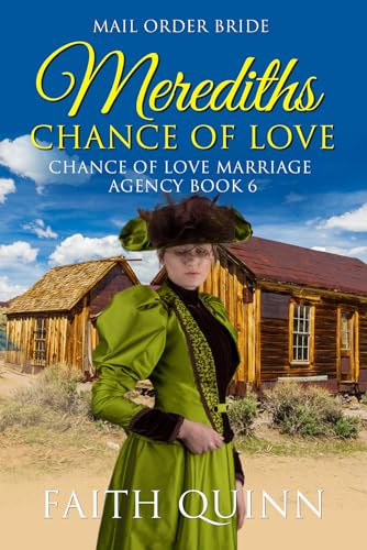 Meredith's Chance of Love: Chance of Love Marriage Agency Book 6