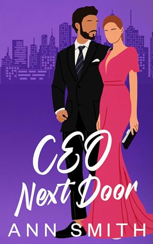 CEO Next Door: Off-limits Brother’s Best Friend