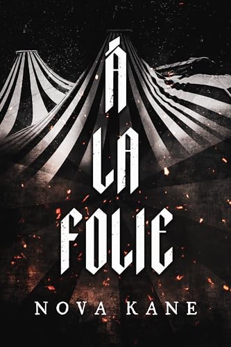 À La Folie (Cirque Du Désir #1)