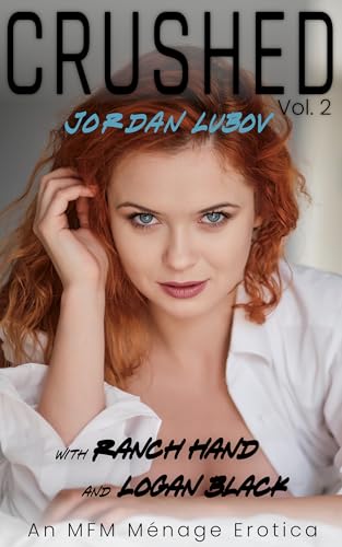 CRUSHED - Jordan Lubov: An MFM Ménage Erotica