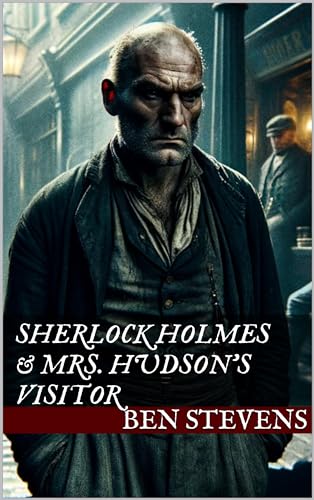 Sherlock Holmes & Mrs. Hudson's Visitor