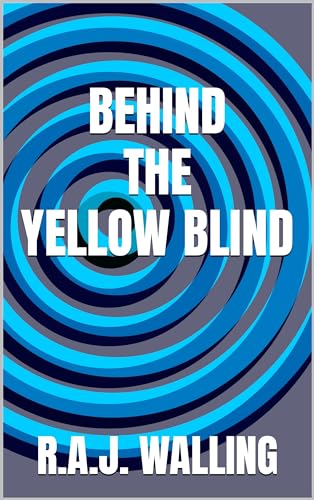 Behind the Yellow Blind: A Golden Age Mystery