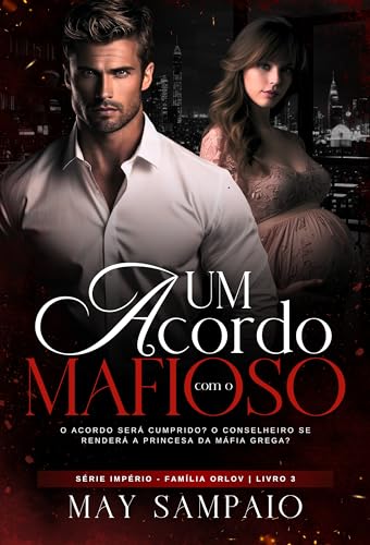 Um Acordo com o Mafioso: Família Império Orlov