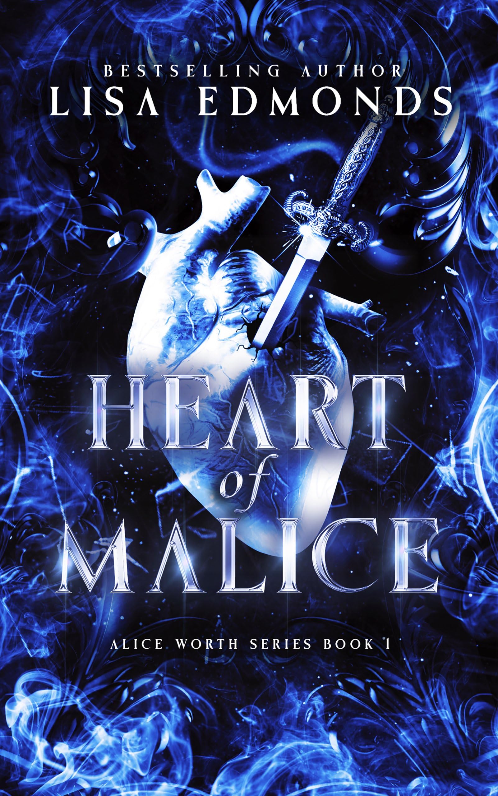 Heart of Malice (Alice Worth, #1)