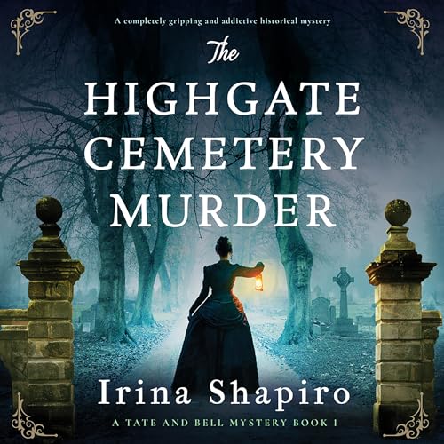 The Highgate Cemetery Murder (Tate and Bell Mystery #1)