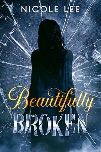 Beautifully Broken