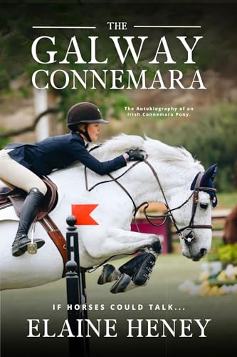 The Galway Connemara | The Autobiography of an Irish Connemara Pony. If horses could talk...