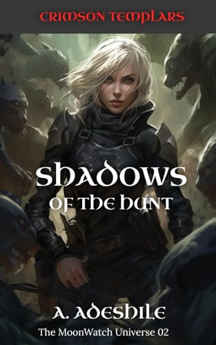 Crimson Templars: Shadows of the Hunt