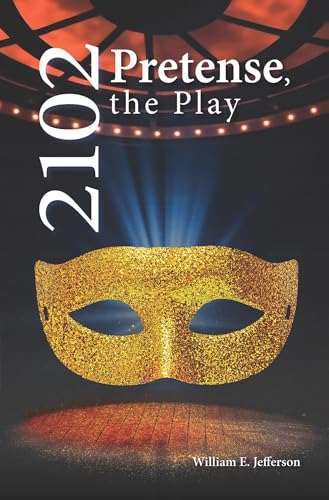 2102 Pretense, the Play