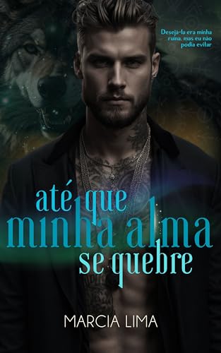 Até que Minha Alma se Quebre: A Prometida da Fera