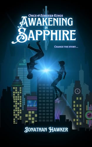 Awakening in Sapphire (Once & Forever Kings #1)